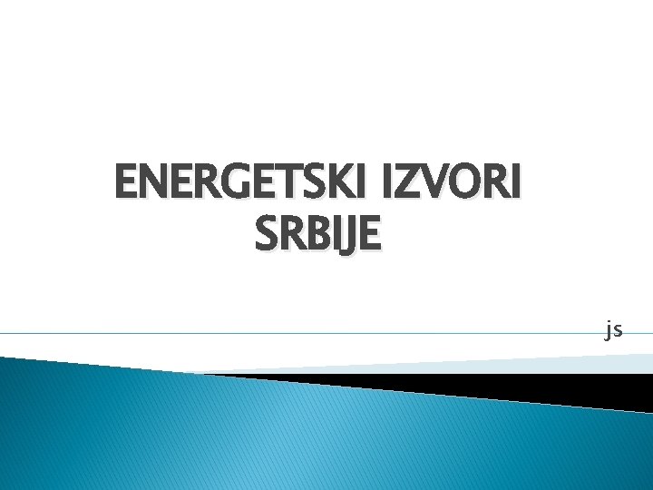 ENERGETSKI IZVORI SRBIJE js 