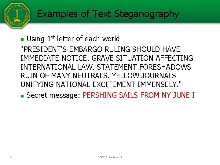 Examples of Text Steganography Using 1 st letter of each world "PRESIDENT'S EMBARGO RULING Examples of Text Steganography Using 1 st letter of each world "PRESIDENT'S EMBARGO RULING