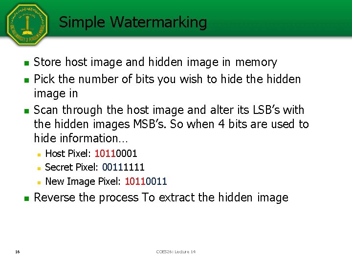 Simple Watermarking n n n Store host image and hidden image in memory Pick Simple Watermarking n n n Store host image and hidden image in memory Pick