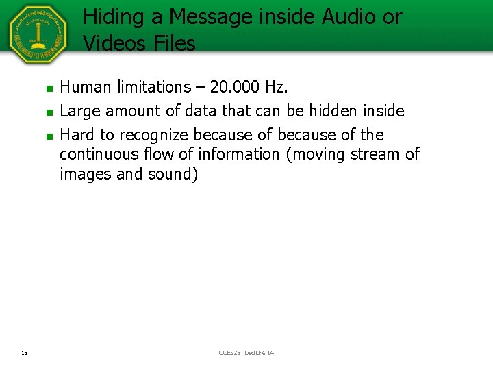 Hiding a Message inside Audio or Videos Files n n n 18 Human limitations Hiding a Message inside Audio or Videos Files n n n 18 Human limitations