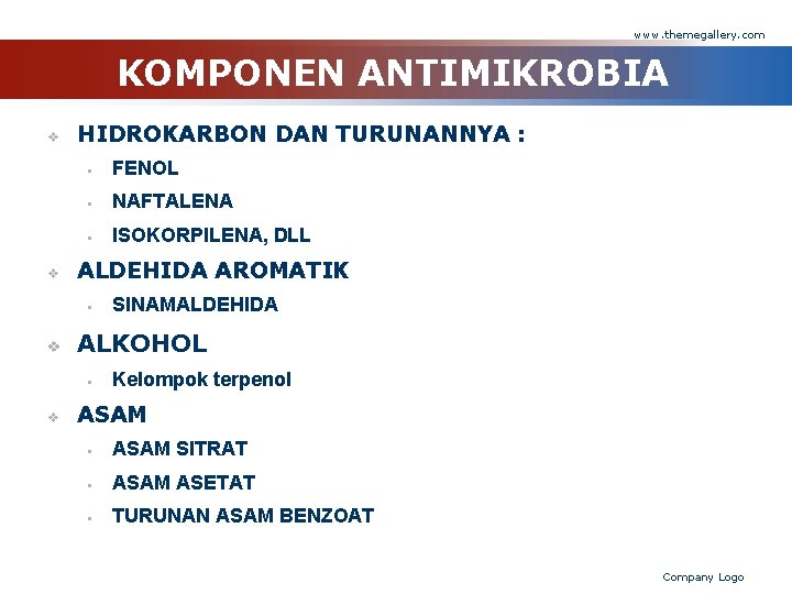 www. themegallery. com KOMPONEN ANTIMIKROBIA v v HIDROKARBON DAN TURUNANNYA : § FENOL §