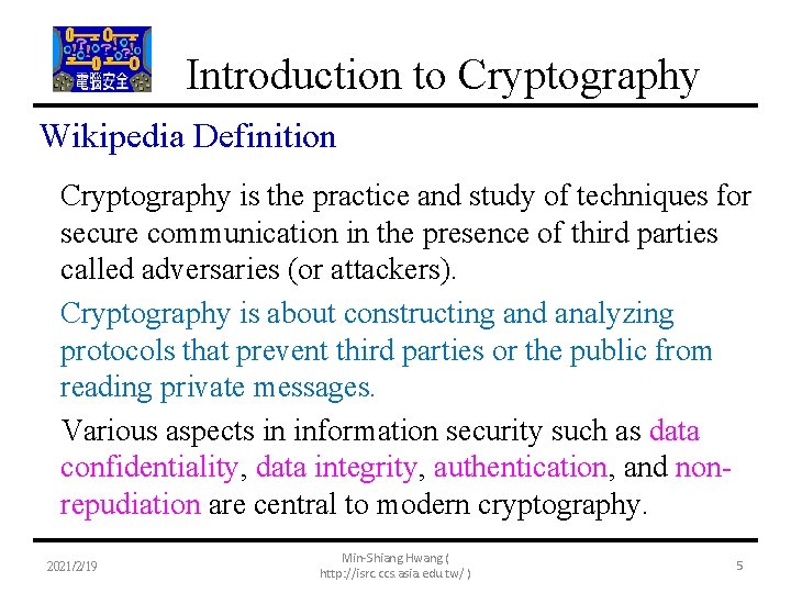 Introduction to Cryptography Wikipedia Definition Cryptography is the practice and study of techniques for