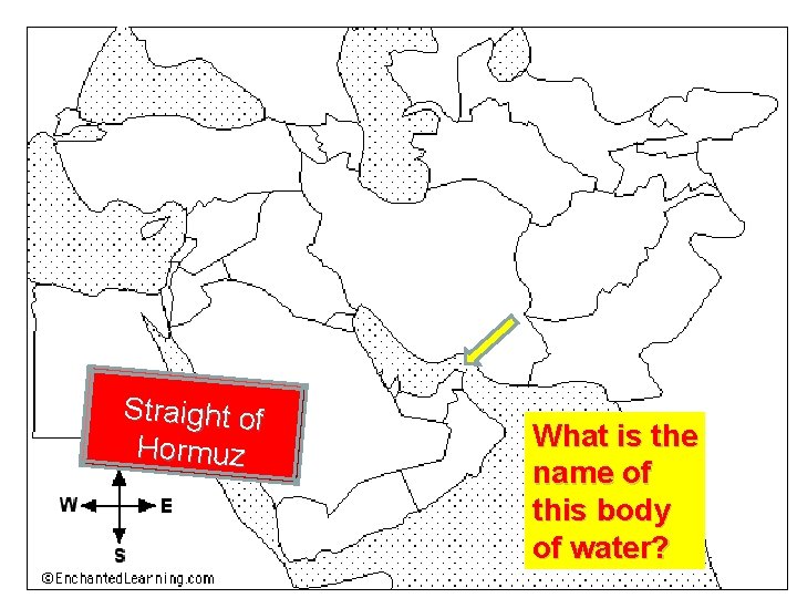 Straight of Hormuz What is the name of this body of water? 