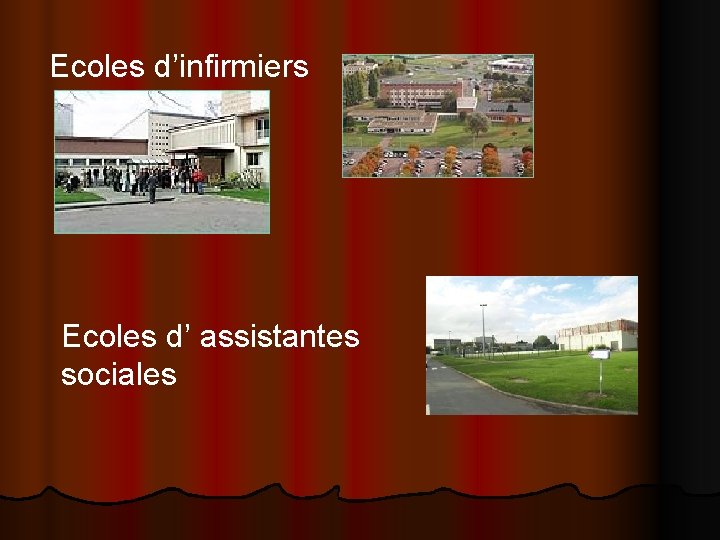 Ecoles d’infirmiers Ecoles d’ assistantes sociales 