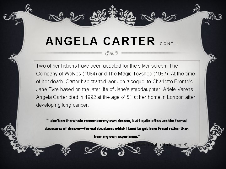 ANGELA CARTER CONT. . . Two of her fictions have been adapted for the ANGELA CARTER CONT. . . Two of her fictions have been adapted for the