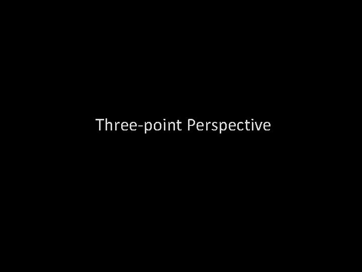 Three-point Perspective 