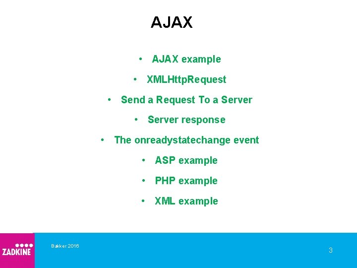 AJAX • AJAX example • XMLHttp. Request • Send a Request To a Server