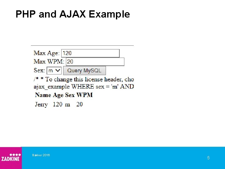 PHP and AJAX Example Bakker 2016 5 