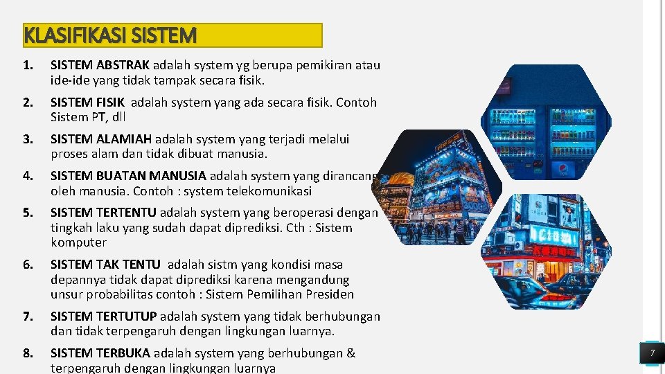 KLASIFIKASI SISTEM 1. SISTEM ABSTRAK adalah system yg berupa pemikiran atau ide-ide yang tidak