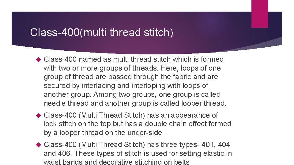 Class-400(multi thread stitch) Class-400 named as multi thread stitch which is formed with two