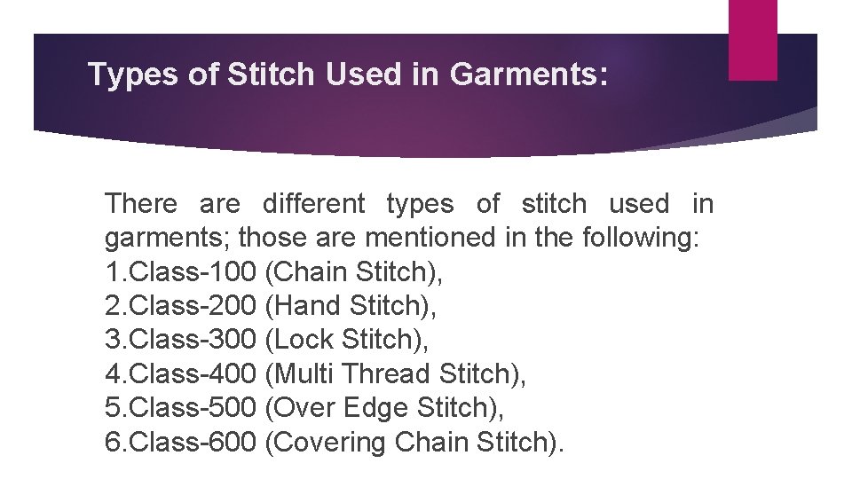 Types of Stitch Used in Garments: There are different types of stitch used in
