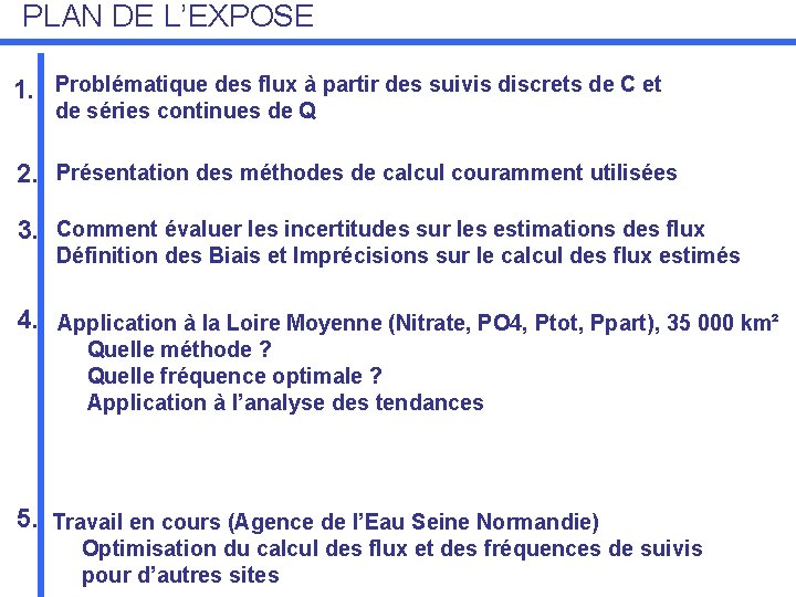 PLAN DE L’EXPOSE 1. Problématique des flux à partir des suivis discrets de C