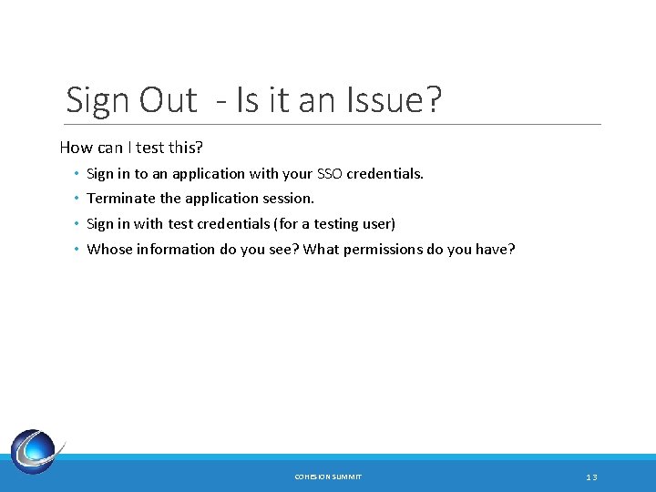Sign Out - Is it an Issue? How can I test this? • •