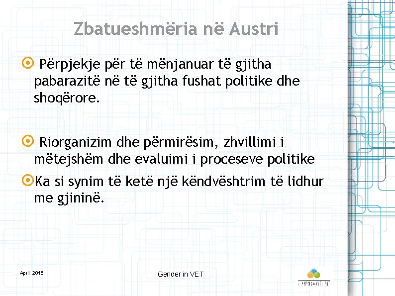 Zbatueshmëria në Austri Përpjekje për të mënjanuar të gjitha pabarazitë në të gjitha fushat