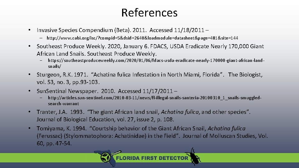 References • Invasive Species Compendium (Beta). 2011. Accessed 11/18/2011 – – http: //www. cabi.