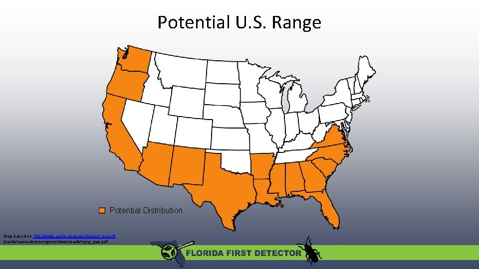 Potential U. S. Range Potential Distribution Map based on http: //www. aphis. usda. gov/import_export/