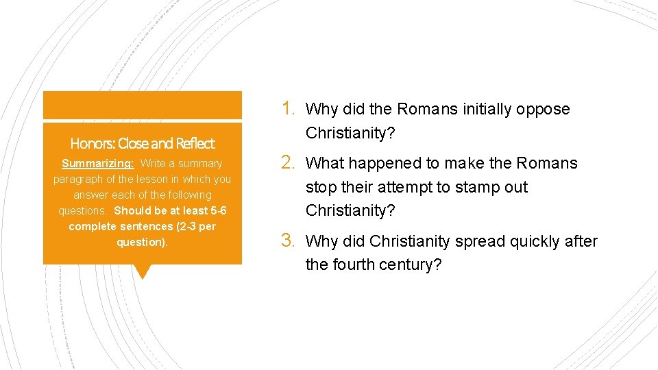 1. Why did the Romans initially oppose Honors: Close and Reflect Summarizing: Write a 1. Why did the Romans initially oppose Honors: Close and Reflect Summarizing: Write a