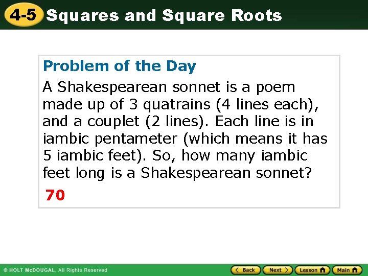 4 -5 Squares and Square Roots Problem of the Day A Shakespearean sonnet is