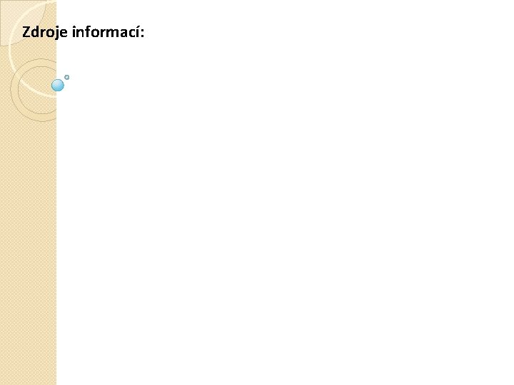 Zdroje informací: 