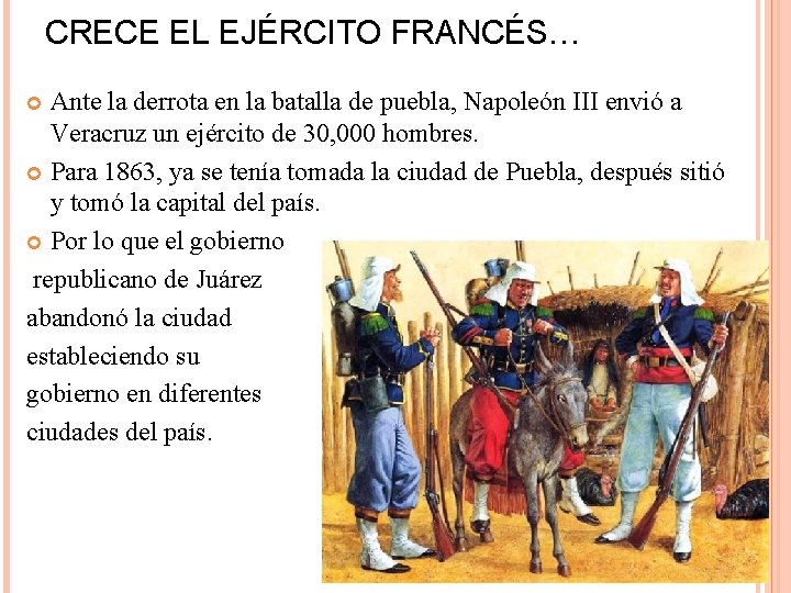 CRECE EL EJÉRCITO FRANCÉS… Ante la derrota en la batalla de puebla, Napoleón III