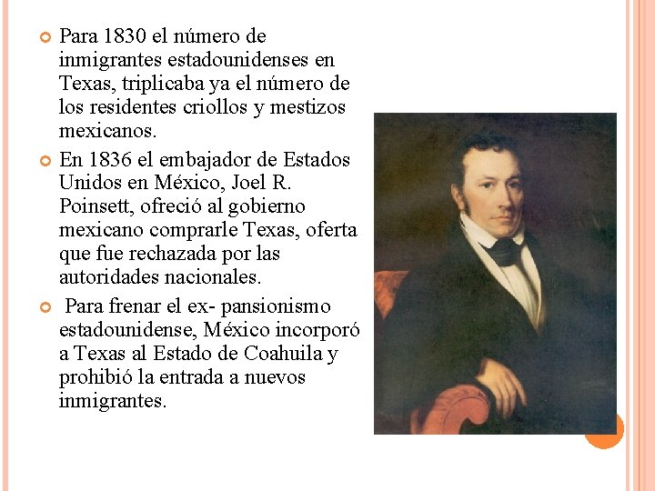 Para 1830 el número de inmigrantes estadounidenses en Texas, triplicaba ya el número de