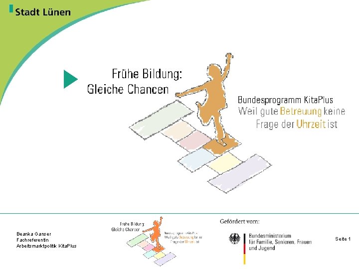 Beanka Ganser Fachreferentin Arbeitsmarktpolitik Kita. Plus Seite 1 