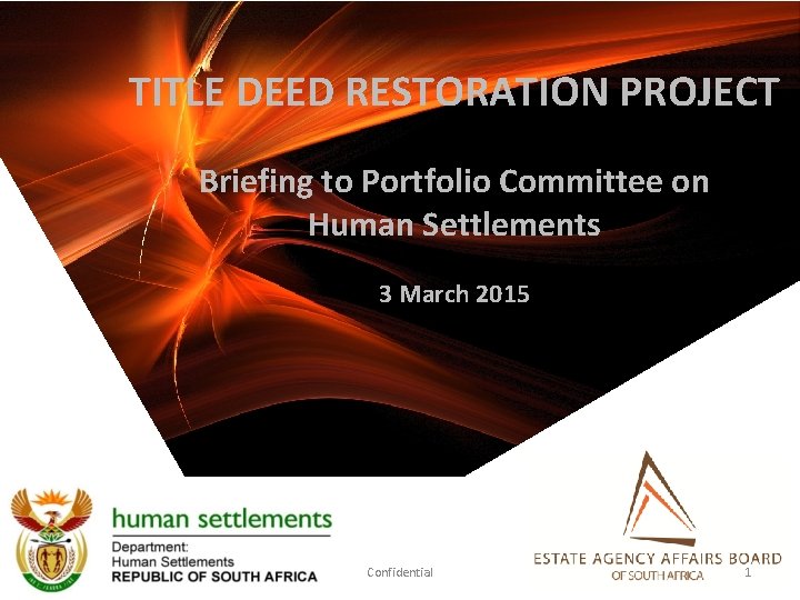 TITLE DEED RESTORATION PROJECT Briefing to Portfolio Committee on Human Settlements 3 March 2015