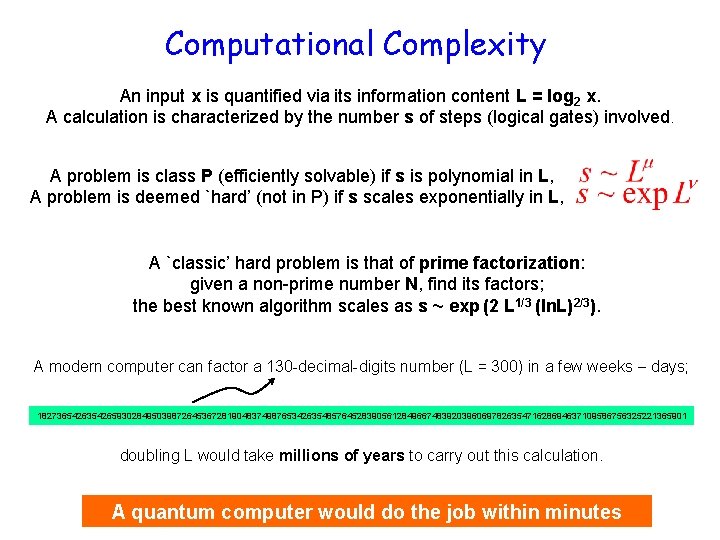 Computational Complexity An input x is quantified via its information content L = log