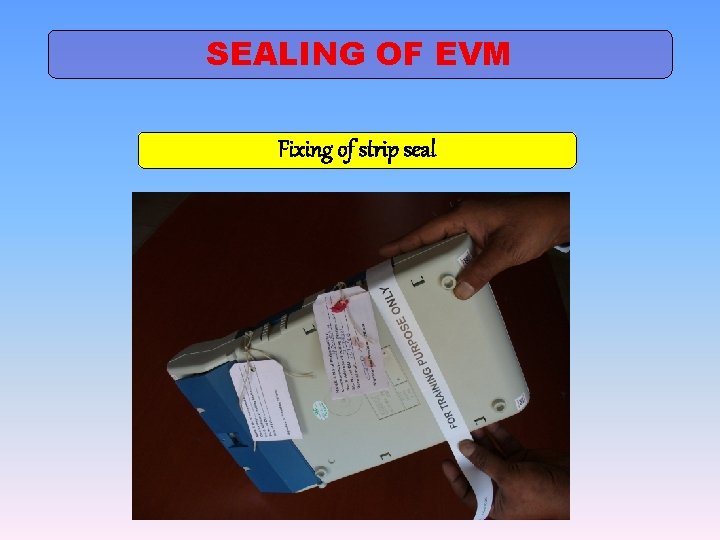 SEALING OF EVM Fixing of strip seal 
