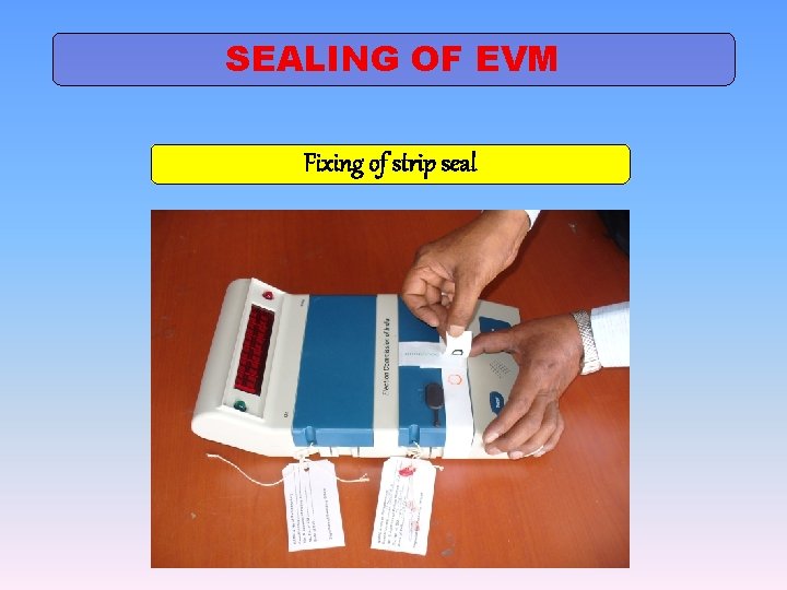 SEALING OF EVM Fixing of strip seal 