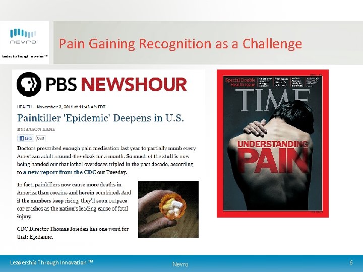 Pain Gaining Recognition as a Challenge Leadership Through Innovation TM Nevro 6 