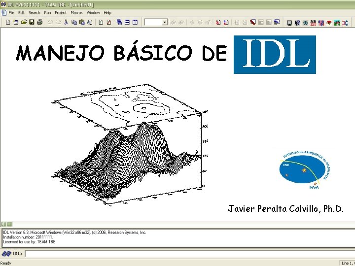 MANEJO BÁSICO DE Javier Peralta Calvillo, Ph. D. 