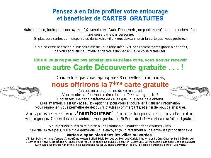 Pensez à en faire profiter votre entourage et bénéficiez de CARTES GRATUITES Mais attention,