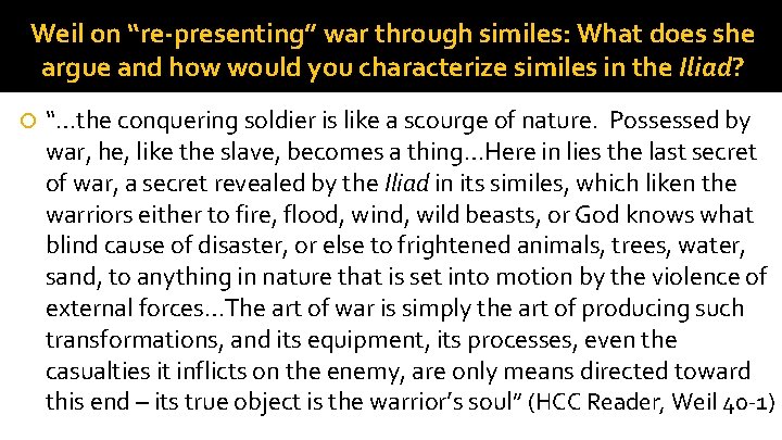 Weil on “re-presenting” war through similes: What does she argue and how would you