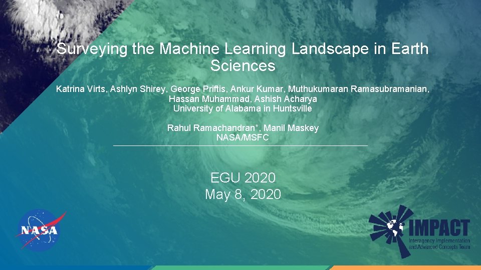 Surveying the Machine Learning Landscape in Earth Sciences Katrina Virts, Ashlyn Shirey, George Priftis,