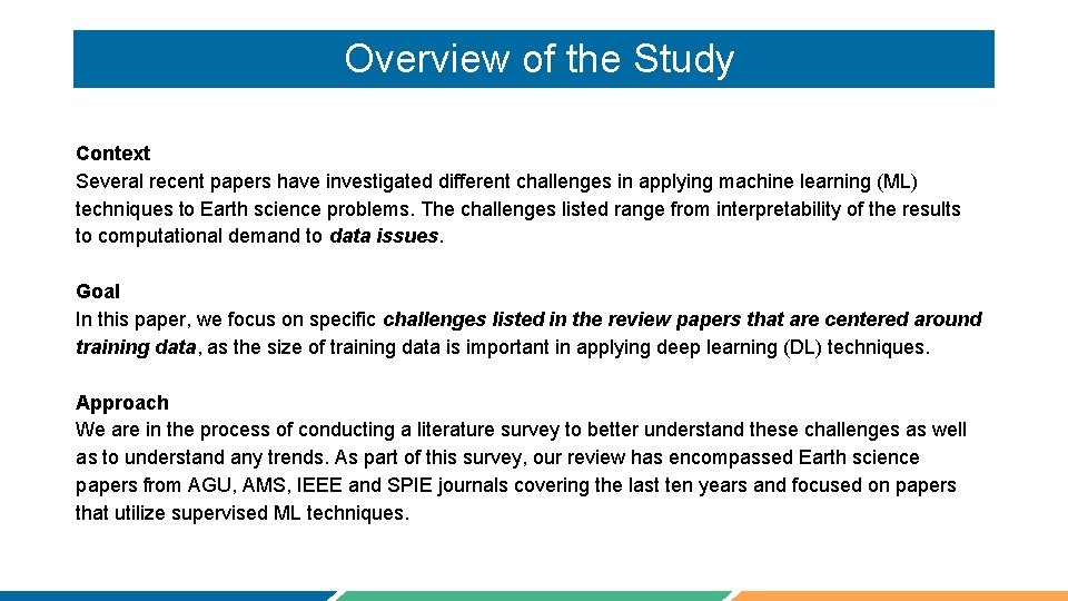 Overview of the Study Context Several recent papers have investigated different challenges in applying