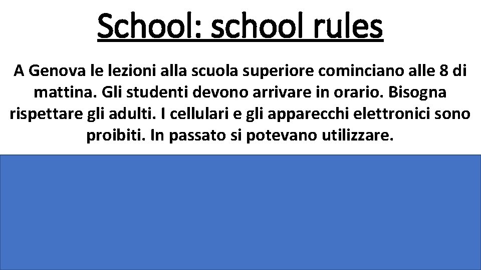 School: school rules A Genova le lezioni alla scuola superiore cominciano alle 8 di