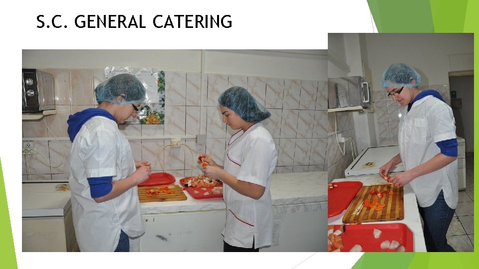S. C. GENERAL CATERING 