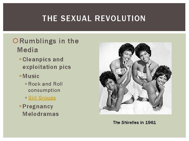 THE SEXUAL REVOLUTION Rumblings in the Media § Cleanpics and exploitation pics § Music