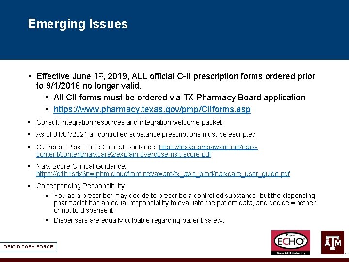 Emerging Issues § Effective June 1 st, 2019, ALL official C-II prescription forms ordered