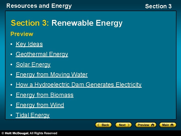 Resources and Energy Section 3: Renewable Energy Preview • Key Ideas • Geothermal Energy