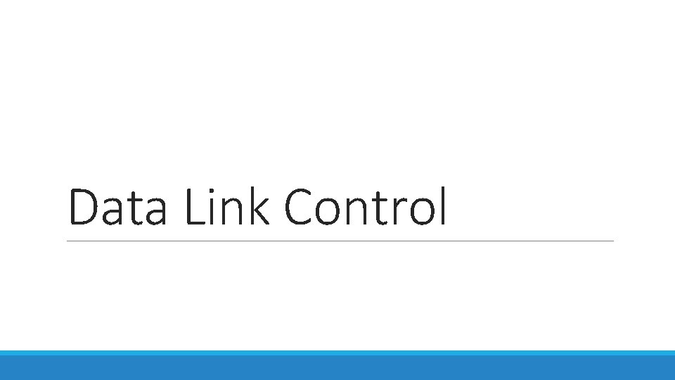 Data Link Control 