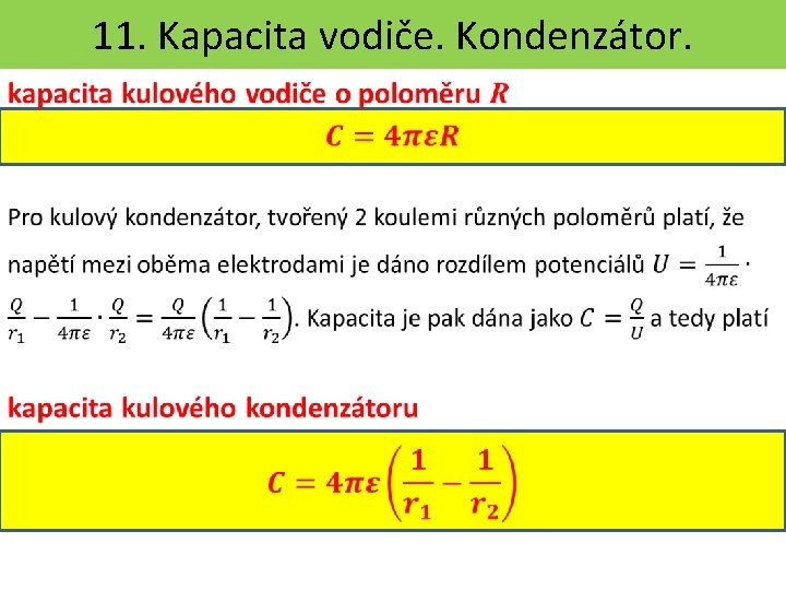 11. Kapacita vodiče. Kondenzátor. 