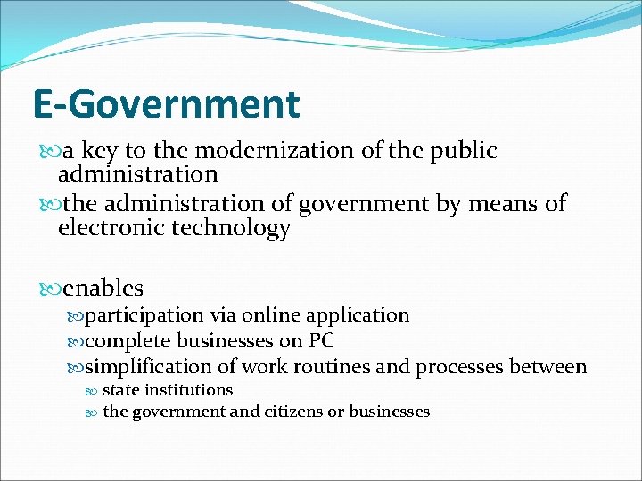 E-Government a key to the modernization of the public administration the administration of government