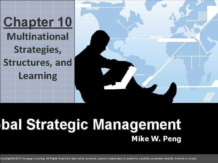 10 Chapter 10 chapter Multinational Strategies, Structures, and Learning Global. Management Strategy obal Strategic