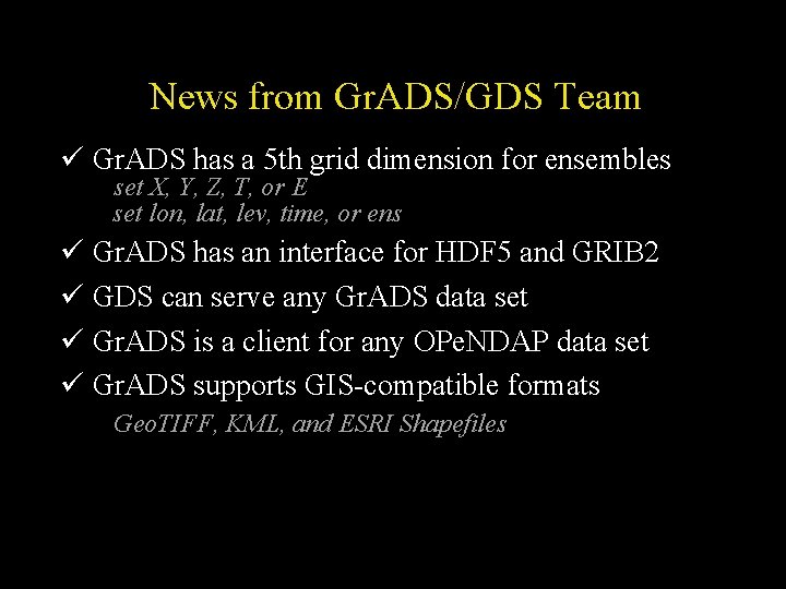 News from Gr. ADS/GDS Team ü Gr. ADS has a 5 th grid dimension