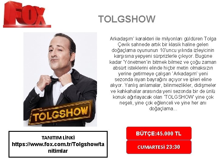 TOLGSHOW Arkadaşım’ karakteri ile milyonları güldüren Tolga Çevik sahnede artık bir klasik haline gelen