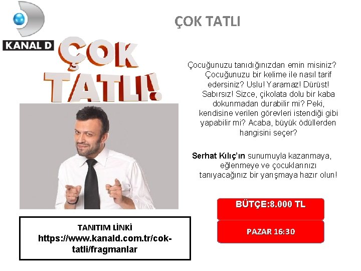 ÇOK TATLI Çocuğunuzu tanıdığınızdan emin misiniz? Çocuğunuzu bir kelime ile nasıl tarif edersiniz? Uslu! ÇOK TATLI Çocuğunuzu tanıdığınızdan emin misiniz? Çocuğunuzu bir kelime ile nasıl tarif edersiniz? Uslu!