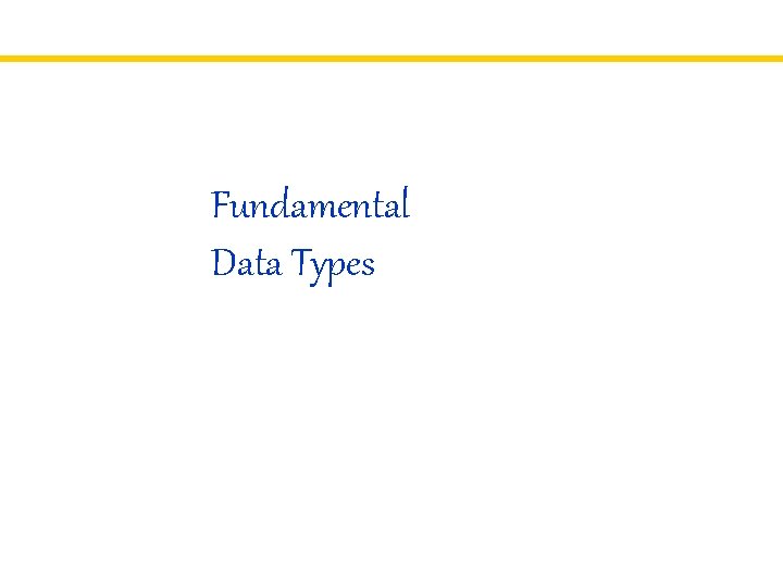 Fundamental Data Types 