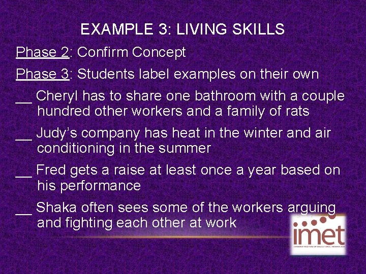 EXAMPLE 3: LIVING SKILLS Phase 2: Confirm Concept Phase 3: Students label examples on